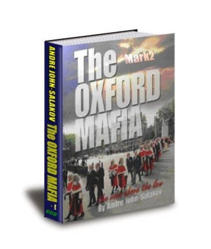 The Oxford Mafia - Mark 2: The Ones Above the Law