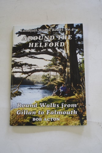 Around the Helford Round Walks from Gillan to Falmouth