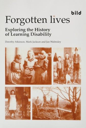 Forgotten Lives Exploring the History of Learning Disability