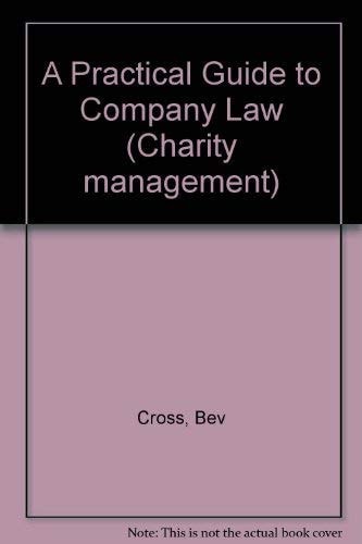 A Practical Guide to Company Law for Voluntary Organisations