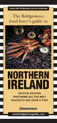 The Bridgestone Food Lover's Guide to Northern Ireland