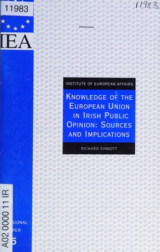 Knowledge of the European Union in Irish Public Opinion Sources and Implications
