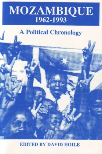 Mozambique, 1962-1993 A Political Chronology