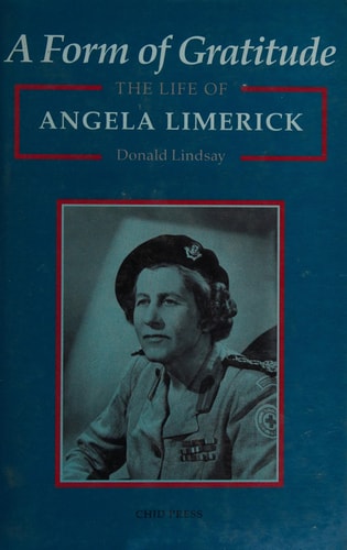 A Form of Gratitude The Life of Angela Limerick