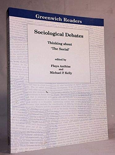 Sociological Debates: Thinking about "The Social" (Greenwich Readers, 13)