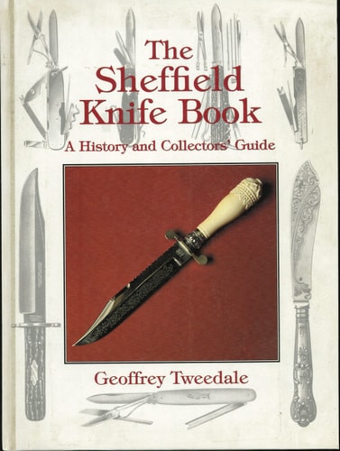 The Sheffield Knife Book A History and Collectors' Guide