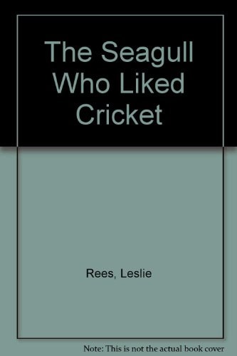 The Seagull who Liked Cricket