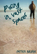 Posing in Vast Spaces A Novel Containing Some Untruths