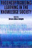 Reconceptualising Learning in the Knowledge Society