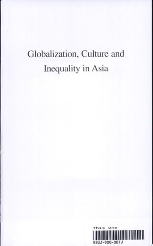 Globalization, Culture and Inequality in Asia