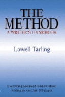 The Method: a Writer's Handbook Everything You Need to Know about Writing in Less Than 100 Pages