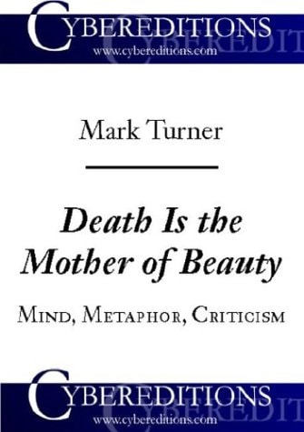Death is the Mother of Beauty Mind, Metaphor, Criticism