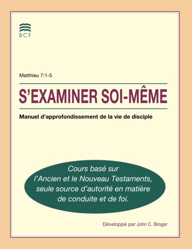 S'Examiner Soi-meme Manuel d'Approfondissement de la Vie de Disciple