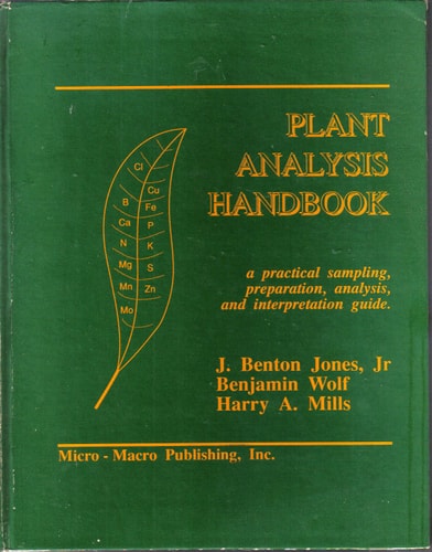 Plant Analysis Handbook: A Practical Sampling, Preparation, Analysis, and Interpretation Guide