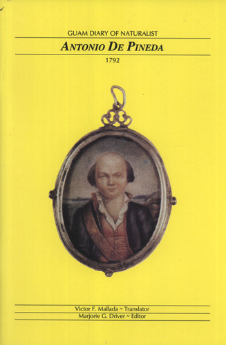 The Guam Diary of Naturalist Antonio de Pineda y Ramirez, February 1792