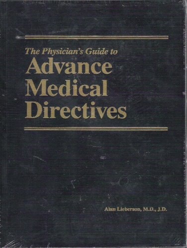 The Physician's Guide to Advance Medical Directives