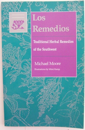 Los Remedios: Traditional Herbal Remedies of the Southwest