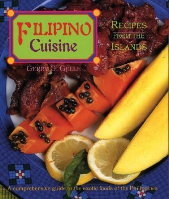 Filipino Cuisine Recipes From The Islands