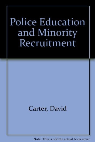 Police Education and Minority Recruitment The Impact of a College Requirement