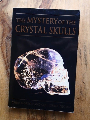 The Mystery of the Crystal Skulls A Real Life Detective Story of the Ancient World