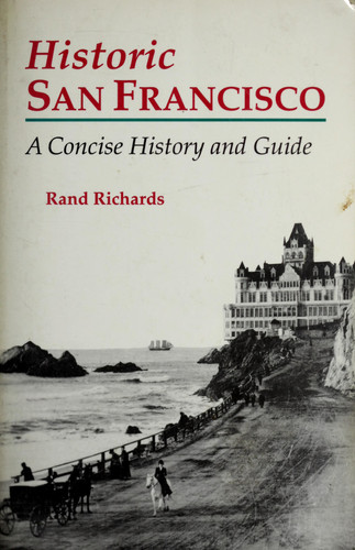 Historic San Francisco: A Concise History and Guide