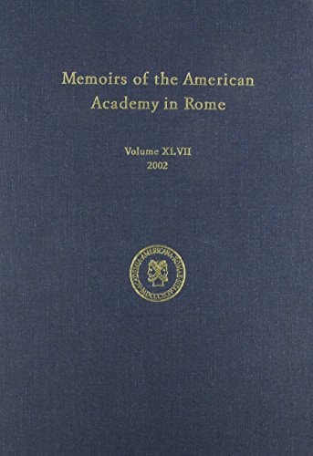 Memoirs of the American Academy in Rome, Volume 47 (2002)