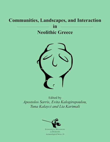 Communities, Landscapes, and Interaction in Neolithic Greece