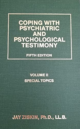 Coping with Psychiatric and Psychological Testimony. Volume II: Special Topics (2)
