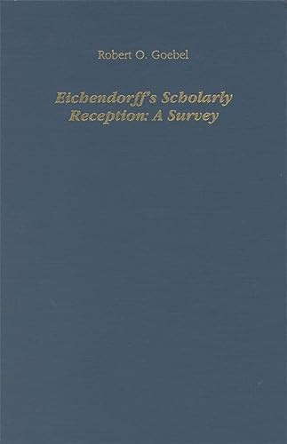 Eichendorff's Scholarly Reception A Survey