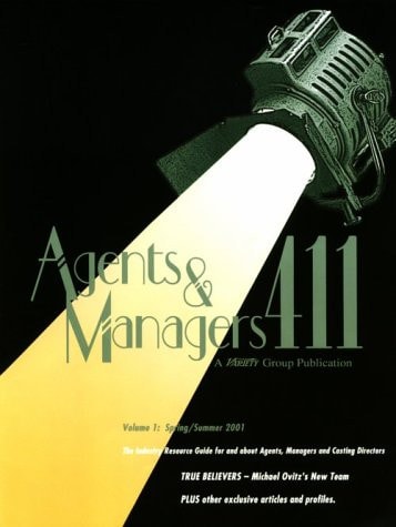 Agents and Managers 411 2000 Variety's Guide to Entertainment Industry Agents and Managers
