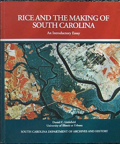 Rice and the making of South Carolina: An introductory essay