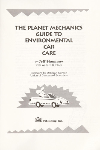The Planet Mechanic's Guide to Environmental Car Care