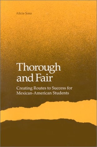 Thorough and Fair: Creating Routes to Success for Mexican-American Students
