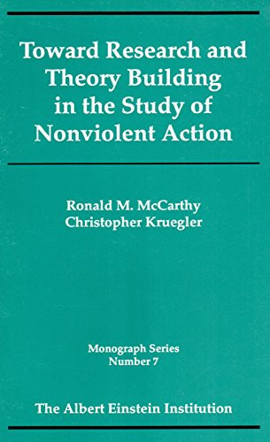 Toward Research and Theory Building in the Study of Nonviolent Action