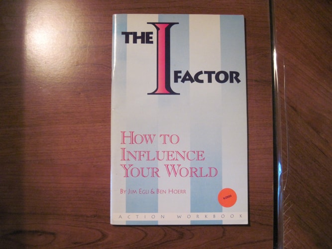 The I-Factor How To Influence Your World