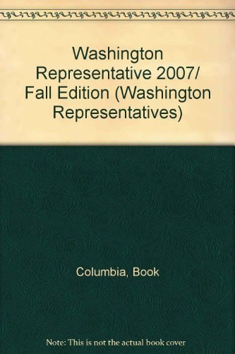 Washington Representative 2007/ Fall Edition