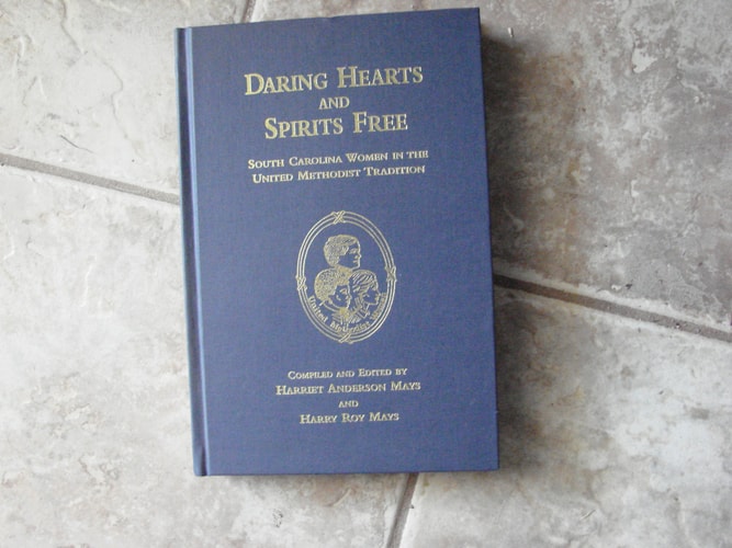 Daring Hearts and Spirits Free South Carolina Women in the United Methodist Tradition