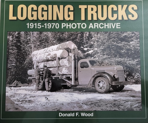 Logging Trucks 1915-1970 Photo Archive