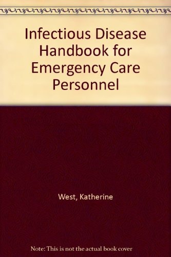 Infectious Disease Handbook for Emergency Care Personnel