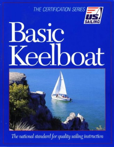 Basic Keelboat The National Standard for Quality Sailing Instruction