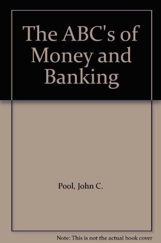 The ABCs of Money and Banking