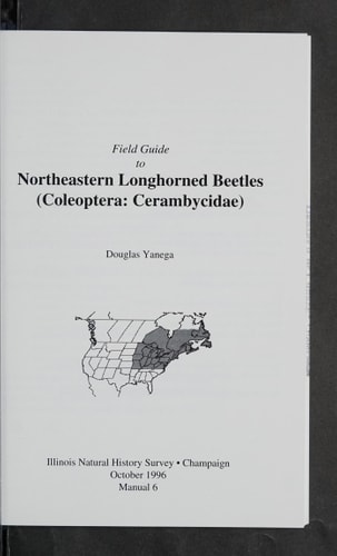 Field Guide to Northeastern Longhorned Beetles (Coleoptera:Cerambycidae)