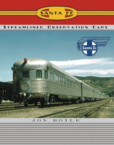 Santa Fe Railway Streamlined Observation Cars