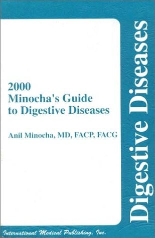Minocha's Guide to Digestive Diseases 2000