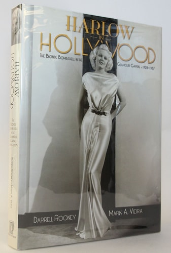 Harlow in Hollywood: The Blonde Bombshell in the Glamour Capital, 1928-1937