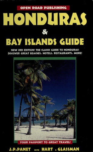 Honduras and Bay Islands Guide
