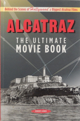 Alcatraz The Ultimate Movie Book