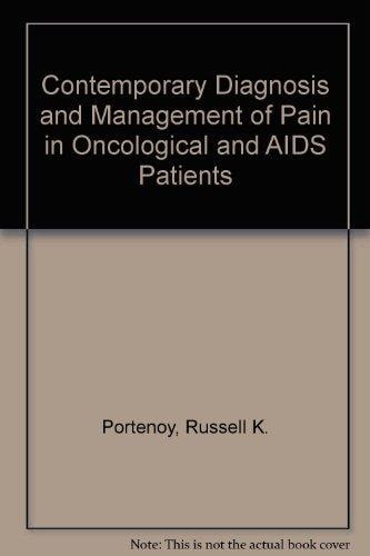 Contemporary Diagnosis and Management of Pain in Oncological and AIDS Patients