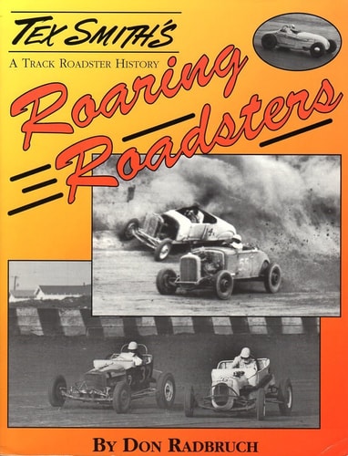 Roaring Roadsters: Track Roadsters from 1924-1956