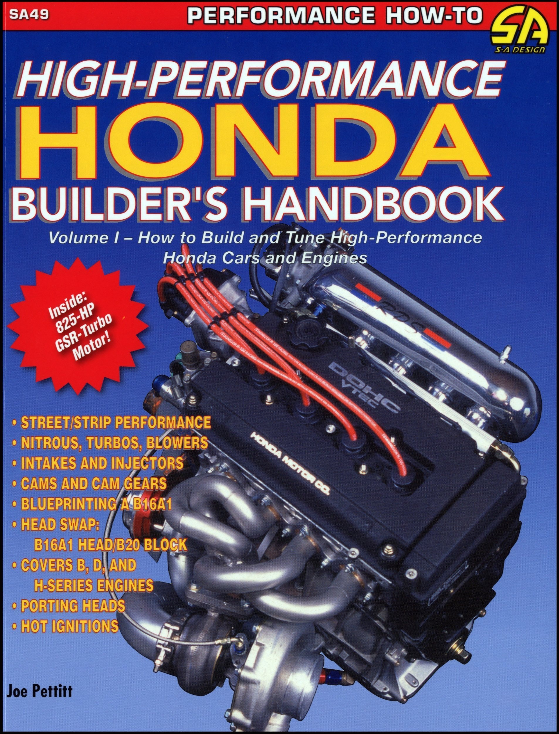 High Performance Honda Builder's Handbook: How to Build and Tune High Performance Honda Cars and Engines